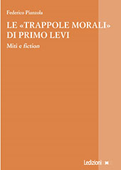 E-book, Le "trappole morali" di Primo Levi : miti e fiction, Pianzola, Federico, Ledizioni