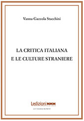 eBook, La critica italiana e le culture straniere : orientamenti degli anni Venti, Gazzola Stacchini, Vanna, Ledizioni