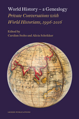 E-book, World History : A Genealogy : Private Conversations with World Historians : 1996-2016, Leiden University Press