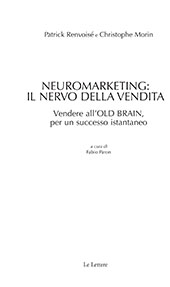 E-book, Neuromarketing : il nervo della vendita : vendere all'old brain, per un successo istantaneo, Renvoisé, Patrick, Le Lettere