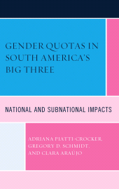 E-book, Gender Quotas in South America's Big Three : National and Subnational Impacts, Lexington Books
