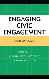 E-book, Engaging Civic Engagement : Framing the Civic Education Movement in Higher Education, Lexington Books