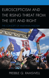 E-book, Euroscepticism and the Rising Threat from the Left and Right : The Concept of Millennial Fascism, Lexington Books