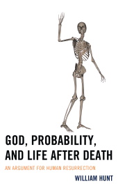 E-book, God, Probability, and Life after Death : An Argument for Human Resurrection, Lexington Books