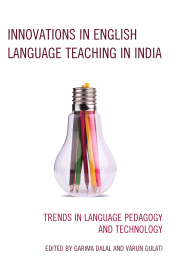 E-book, Innovations in English Language Teaching in India : Trends in Language Pedagogy and Technology, Lexington Books