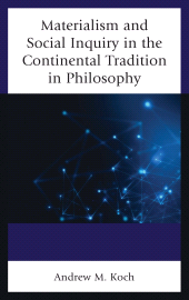 E-book, Materialism and Social Inquiry in the Continental Tradition in Philosophy, Lexington Books