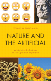 E-book, Nature and the Artificial : Aristotelian Reflections on the Operative Imperative, Lexington Books
