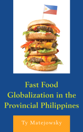 E-book, Fast Food Globalization in the Provincial Philippines, Lexington Books