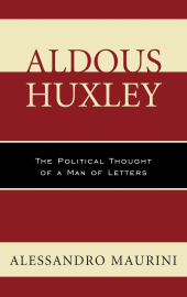 E-book, Aldous Huxley : The Political Thought of a Man of Letters, Lexington Books