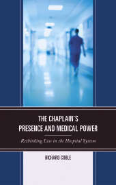 E-book, The Chaplain's Presence and Medical Power : Rethinking Loss in the Hospital System, Lexington Books