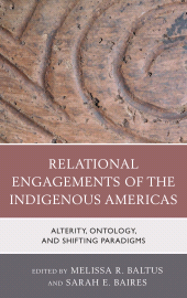 E-book, Relational Engagements of the Indigenous Americas : Alterity, Ontology, and Shifting Paradigms, Lexington Books