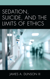 E-book, Sedation, Suicide, and the Limits of Ethics, Lexington Books