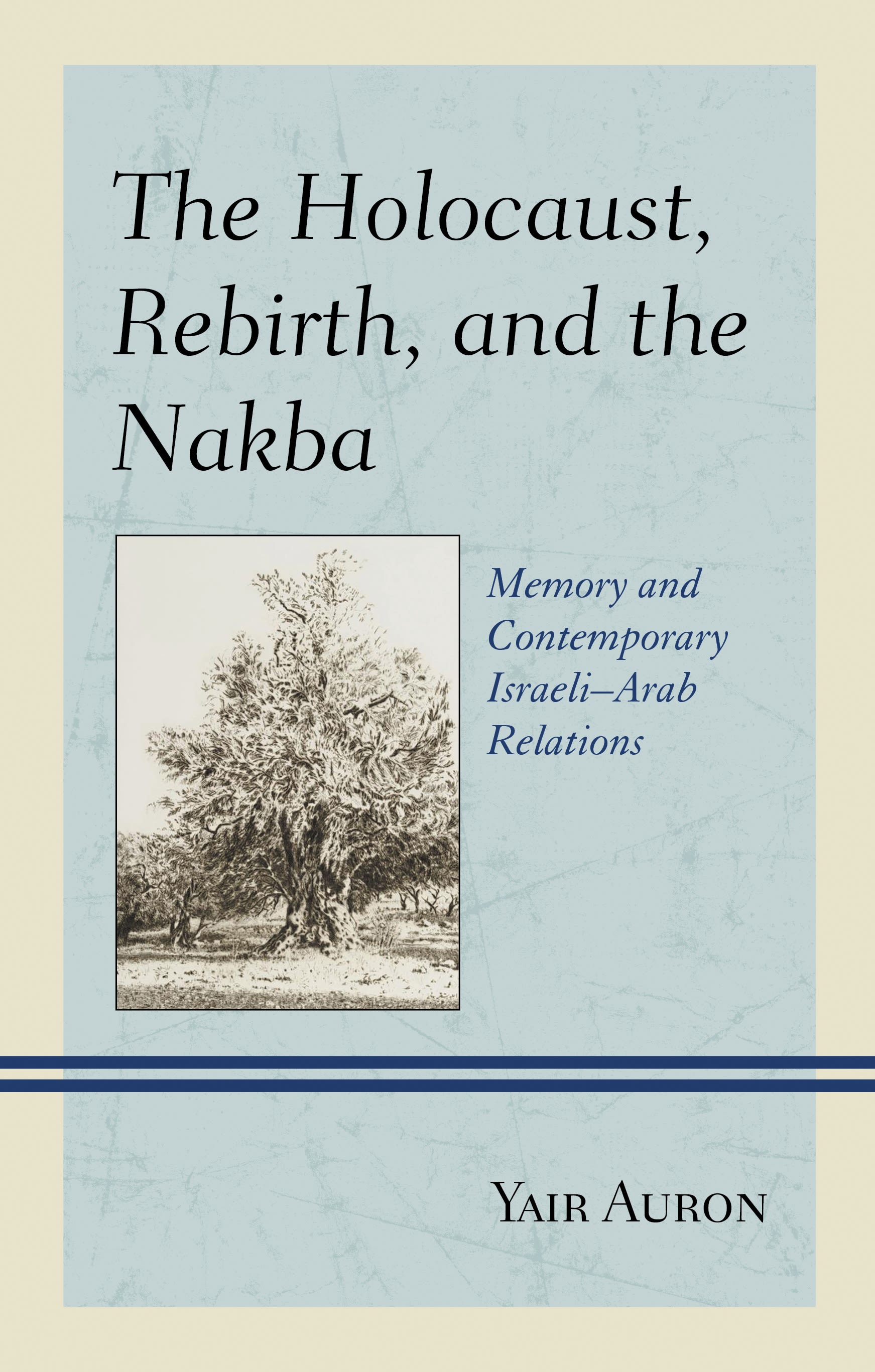 E-book, The Holocaust, Rebirth, and the Nakba : Memory and Contemporary Israeli-Arab Relations, Lexington Books