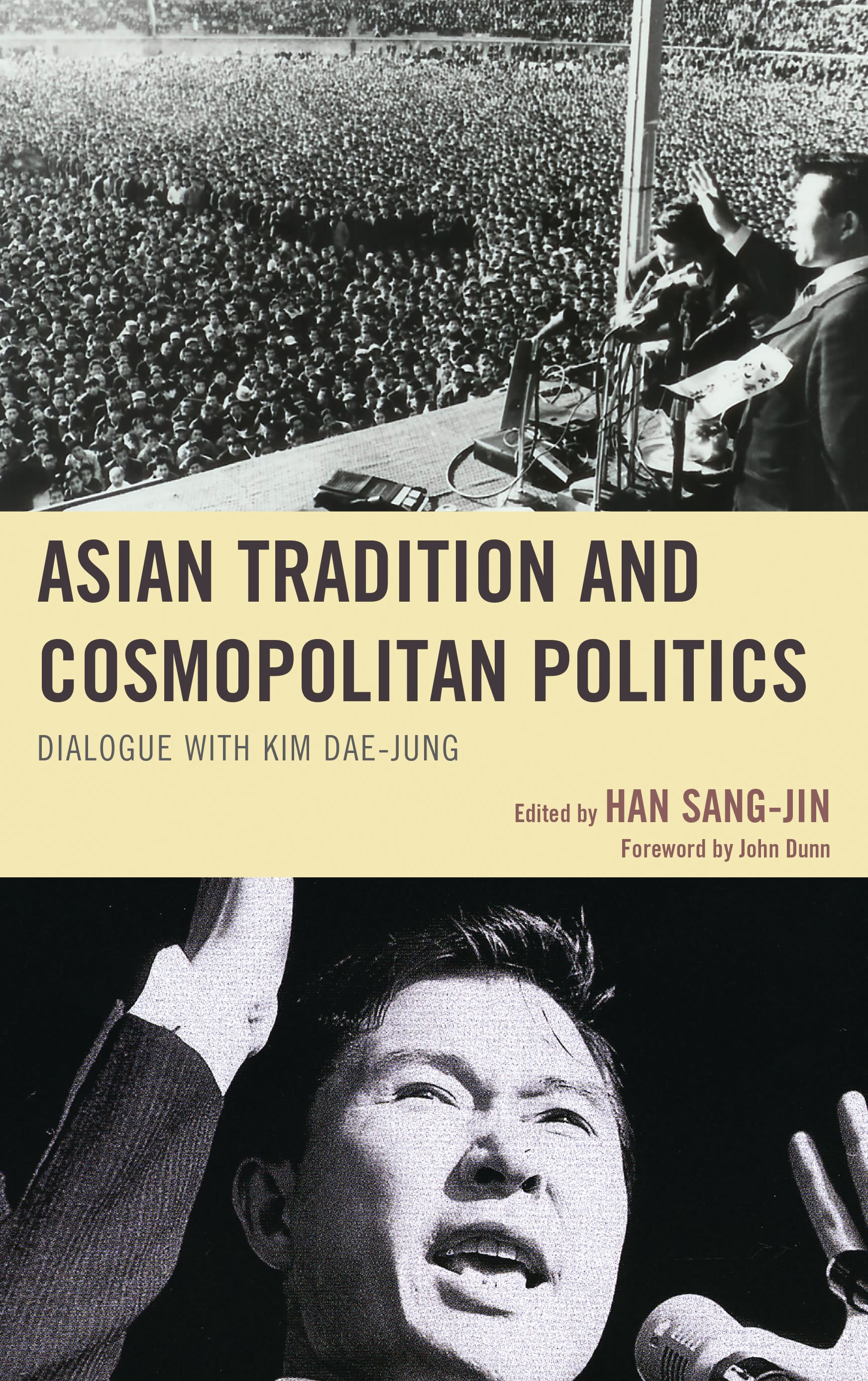 E-book, Asian Tradition and Cosmopolitan Politics : Dialogue with Kim Dae-jung, Lexington Books
