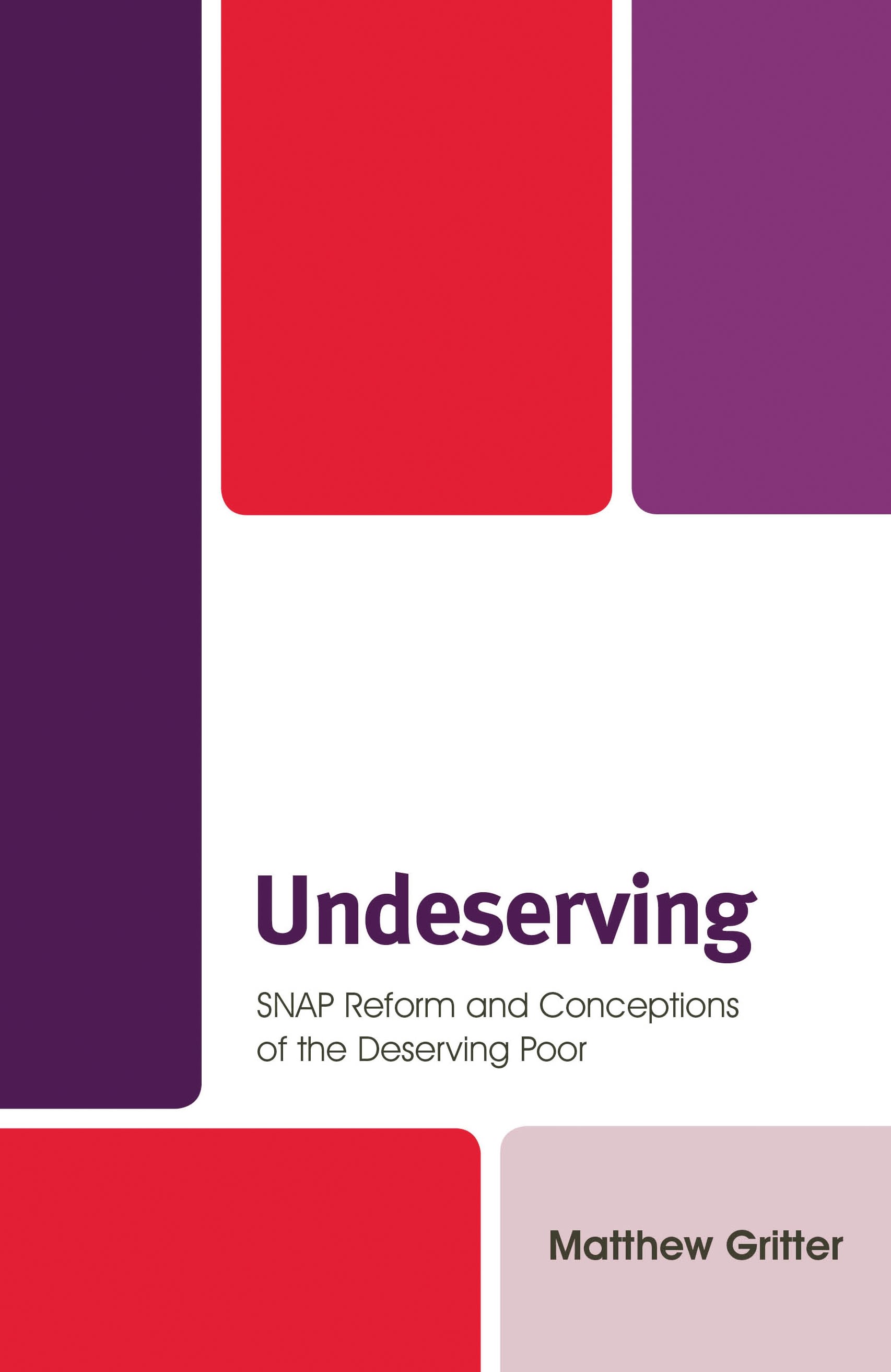 eBook, Undeserving : SNAP Reform and Conceptions of the Deserving Poor, Lexington Books