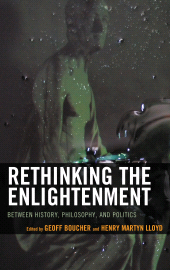 E-book, Rethinking the Enlightenment : Between History, Philosophy, and Politics, Lexington Books