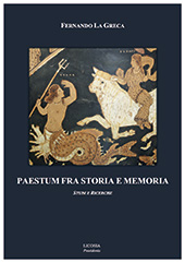 eBook, Paestum fra storia e memoria : studi e ricerche, La Greca, Fernando, Licosia edizioni