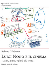 E-book, Luigi Nono e il cinema : "un'arte di lotta e fedele alla verità", Calabretto, Roberto, Libreria musicale italiana
