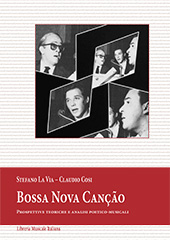 E-book, Bossa Nova canção : prospettive teoriche e analisi poetico-musicali, La Via, Stefano, Libreria musicale italiana