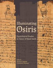 eBook, Illuminating Osiris : Egyptological Studies in Honor of Mark Smith, Lockwood Press
