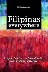E-book, Filipinas Everywhere : Essays in Criticism and Cultural Studies from a Filipino Perspective, Liverpool University Press