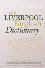 E-book, The Liverpool English Dictionary : A Record of the Language of Liverpool 1850-2015, Liverpool University Press