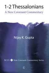 eBook, 1-2 Thessalonians : A New Covenant Commentary, The Lutterworth Press