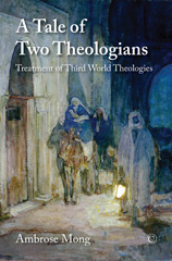 E-book, A Tale of Two Theologians : Treatment of Third World Theologies, The Lutterworth Press