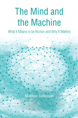 E-book, The Mind and the Machine : What It Means to Be Human and Why It Matters, The Lutterworth Press