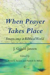 E-book, When Prayer Takes Place : Forays into a Biblical World, The Lutterworth Press