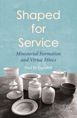 eBook, Shaped for Service : Ministerial Formation and Virtue Ethics, The Lutterworth Press