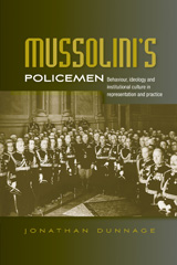 E-book, Mussolini"s policemen : Behaviour, ideology and institutional culture in representation and practice, Manchester University Press