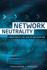E-book, Network neutrality : From policy to law to regulation, Marsden, Christopher T., Manchester University Press