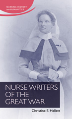 eBook, Nurse Writers of the Great War, Hallett, Christine, Manchester University Press