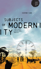 E-book, Subjects of modernity : Time-space, disciplines, margins, Manchester University Press