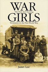 E-book, War girls : The First Aid Nursing Yeomanry in the First World War, Manchester University Press