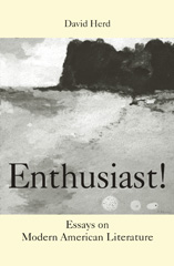 eBook, Enthusiast! : Essays on Modern American literature, Manchester University Press