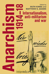 E-book, Anarchism, 1914-18 : Internationalism, anti-militarism and war, Manchester University Press