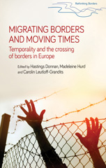 E-book, Migrating borders and moving times : Temporality and the crossing of borders in Europe, Manchester University Press