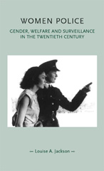 E-book, Women police : Gender, welfare and surveillance in the twentieth century, Manchester University Press
