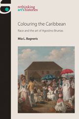 E-book, Colouring the Caribbean : Race and the art of Agostino Brunias, Manchester University Press