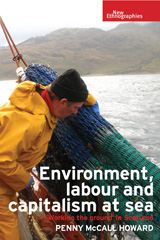E-book, Environment, labour and capitalism at sea : 'Working the ground' in Scotland, Manchester University Press
