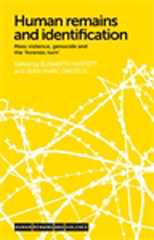 eBook, Human remains and identification : Mass violence, genocide, and the "forensic turn", Manchester University Press
