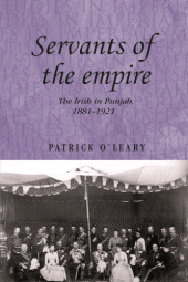 E-book, Servants of the empire : The Irish in Punjab 1881-1921, Manchester University Press
