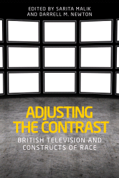 eBook, Adjusting the contrast : British television and constructs of race, Manchester University Press
