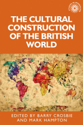 E-book, The cultural construction of the British world, Manchester University Press