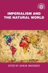 E-book, Imperialism and the natural world, Manchester University Press