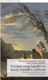 E-book, Conserving health in early modern culture : Bodies and environments in Italy and England, Manchester University Press