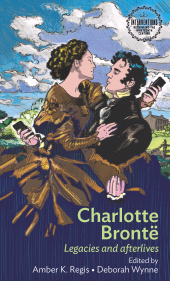 E-book, Charlotte Brontë : Legacies and afterlives, Manchester University Press