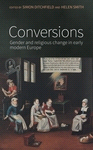 E-book, Conversions : Gender and religious change in early modern Europe, Manchester University Press